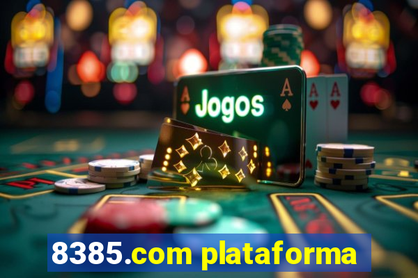 8385.com plataforma